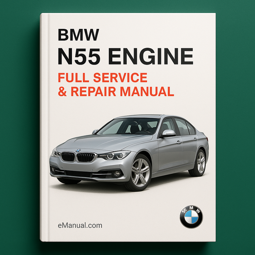 BMW N55 Engine Full Service Repair Manual