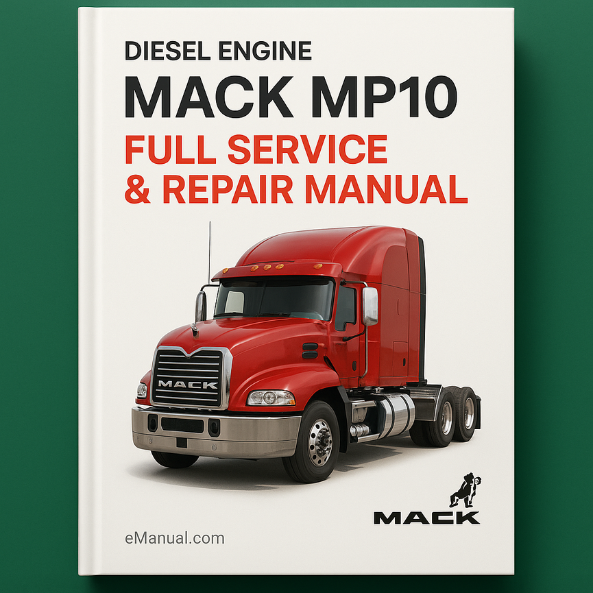 Mack Mp10 Diesel Engine Full Service Repair Manual