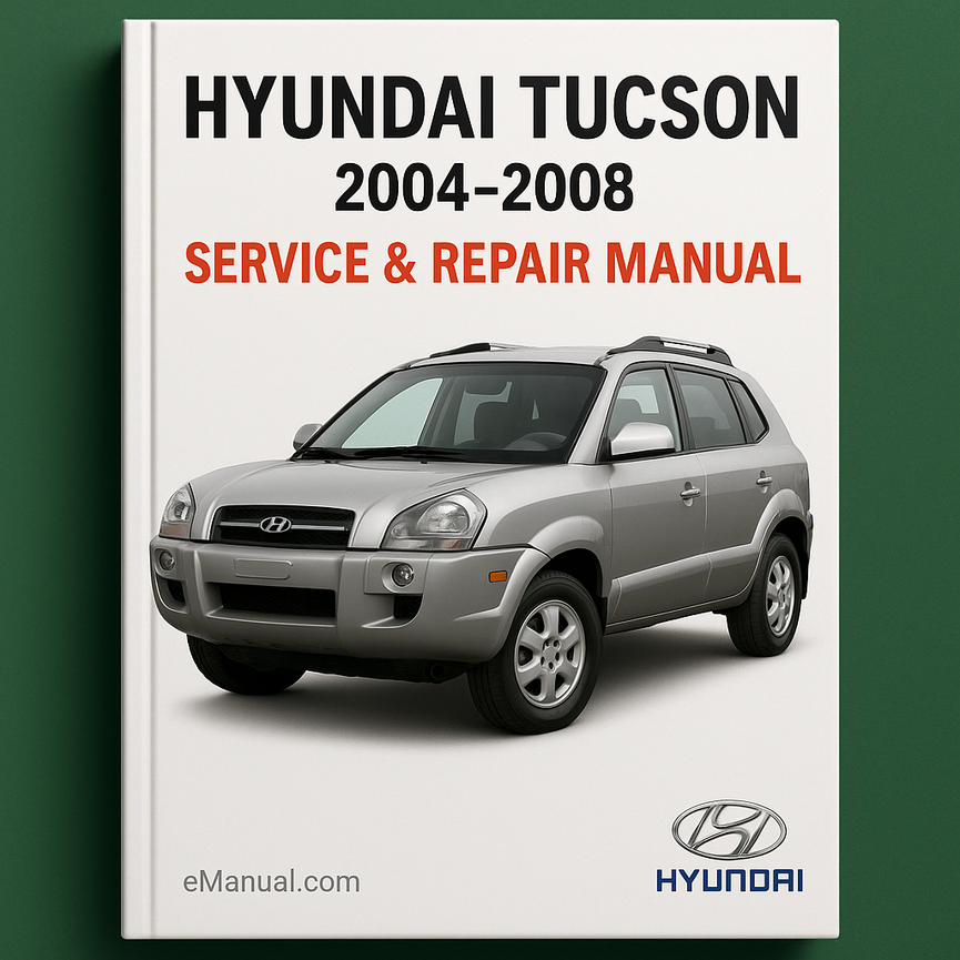 Hyundai Tucson Service Repair Manual 2004-2008