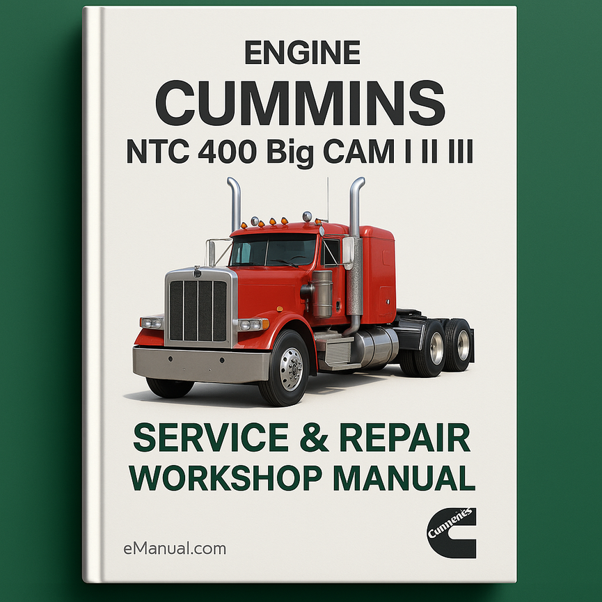 Cummins NTC 400 Big CAM I II III Engine Service Repair Workshop Manual