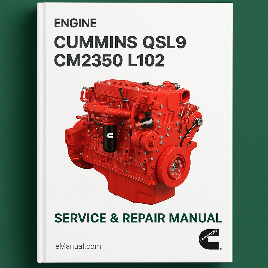 Cummins QSL9 CM2350 L102 Engine Service Repair Manual