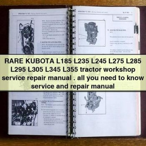 RARE KUBOTA L185 L235 L245 L275 L285 L295 L305 L345 L355 tractor Workshop Service Repair Manual all you need to know Service and Repair Manual