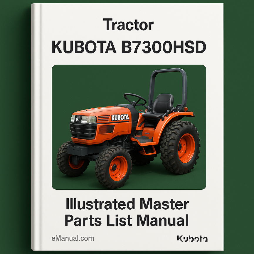 Kubota B7300HSD Tractor Illustrated Master Parts List Manual