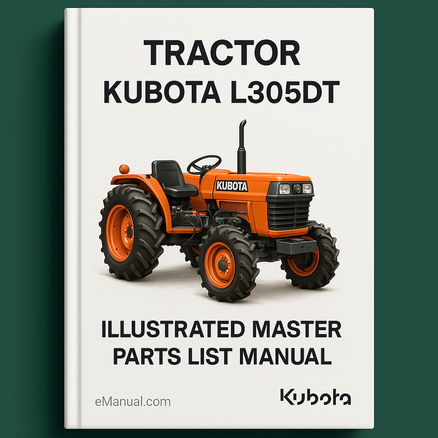 Kubota L305DT Tractor Illustrated Master Parts List Manual