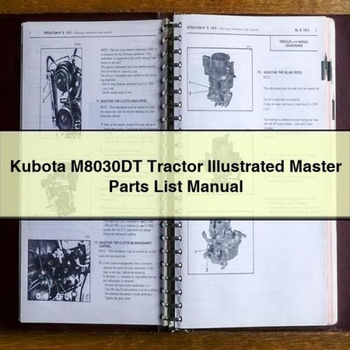 Kubota M8030DT Tractor Illustrated Master Parts List Manual