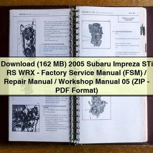 Download (162 MB) 2005 Subaru Impreza STi RS WRX - Factory Service Manual (FSM) / Repair Manual / Workshop Manual 05 (ZIP - PDF Format)
