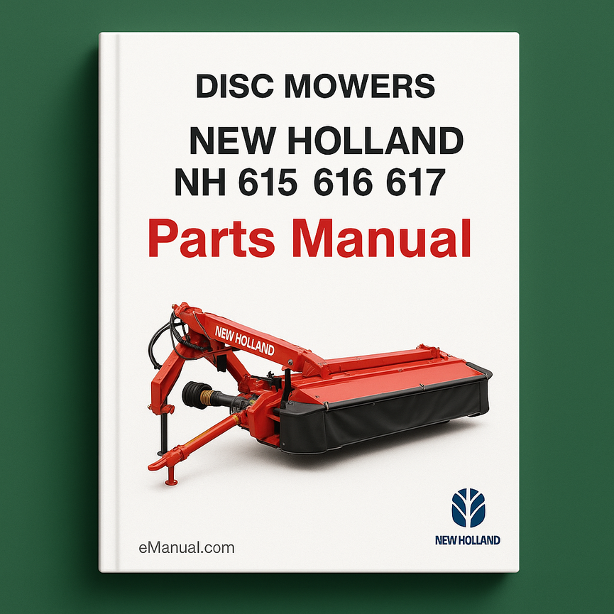 New Holland NH 615 616 617 DISC MOWERS Parts Manual 5061631NF