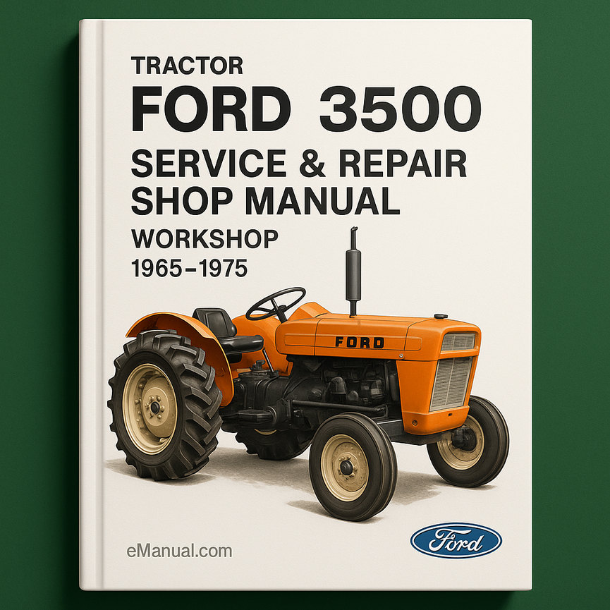 Ford 3500 Tractor Service Repair Shop Manual Workshop 1965-1975