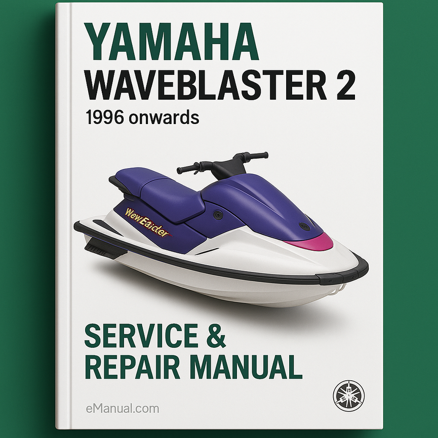 Yamaha Waveblaster 2 Service Repair Manual 1996 onwards