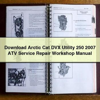 Arctic Cat DVX Utility 250 2007 ATV Service Repair Workshop Manual