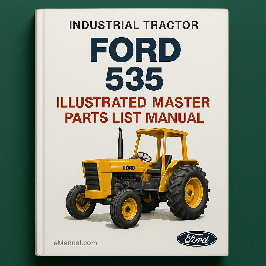 Ford 535 Industrial Tractor Illustrated Master Parts List Manual