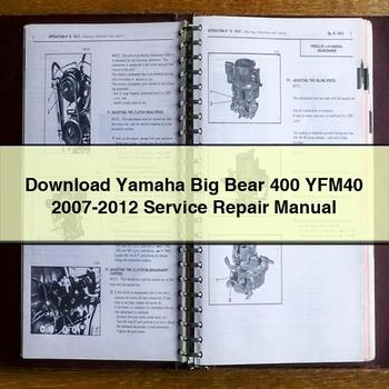 Yamaha Big Bear 400 YFM40 2007-2012 Service Repair Manual