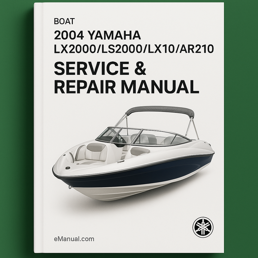 2004 Yamaha LX2000/LS2000/LX210/AR210 Boat Service Repair Manual