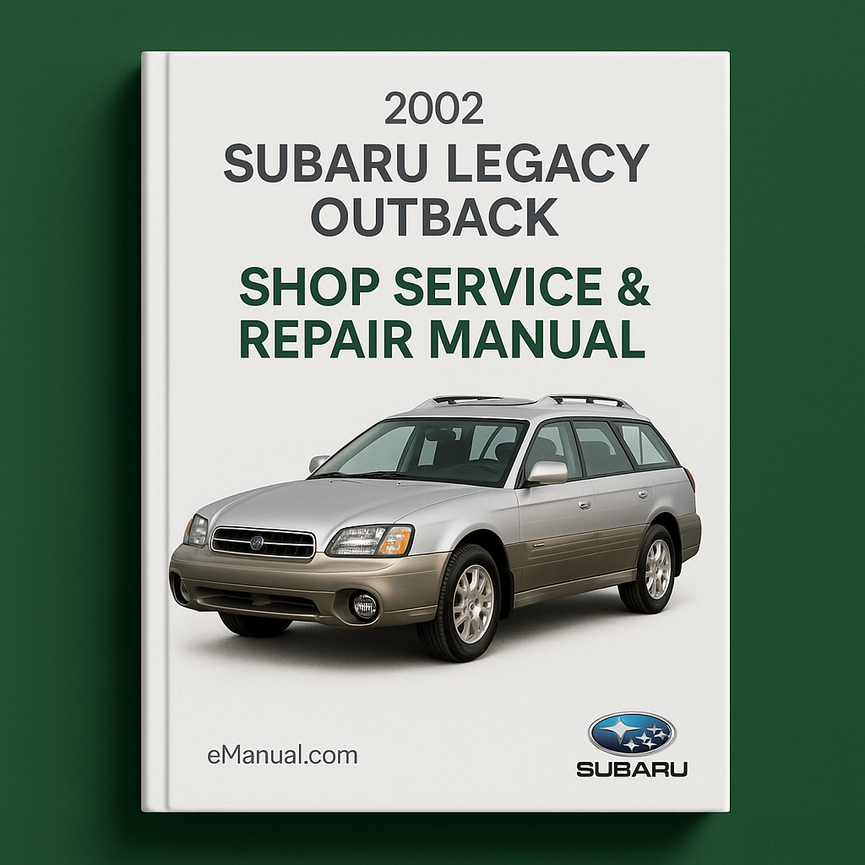 2002 Subaru Legacy Outback Shop Service Repair Manual