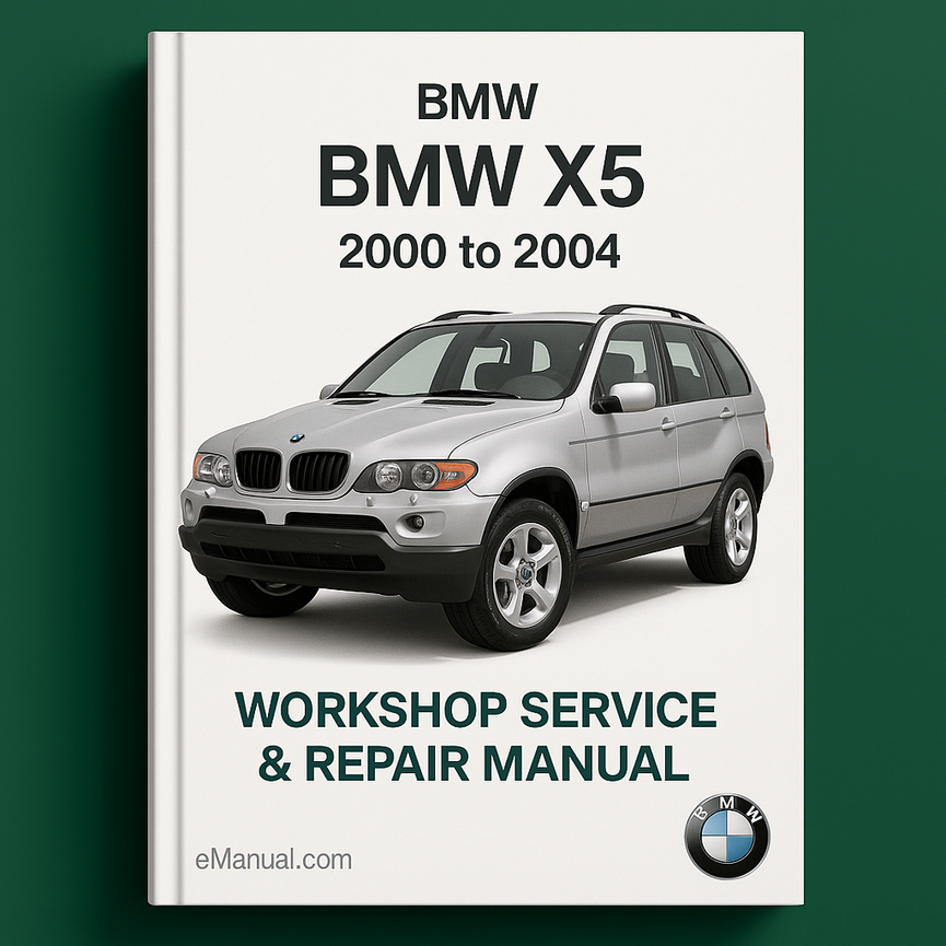 BMW X5 2000 to 2004 Workshop Service Repair Manual