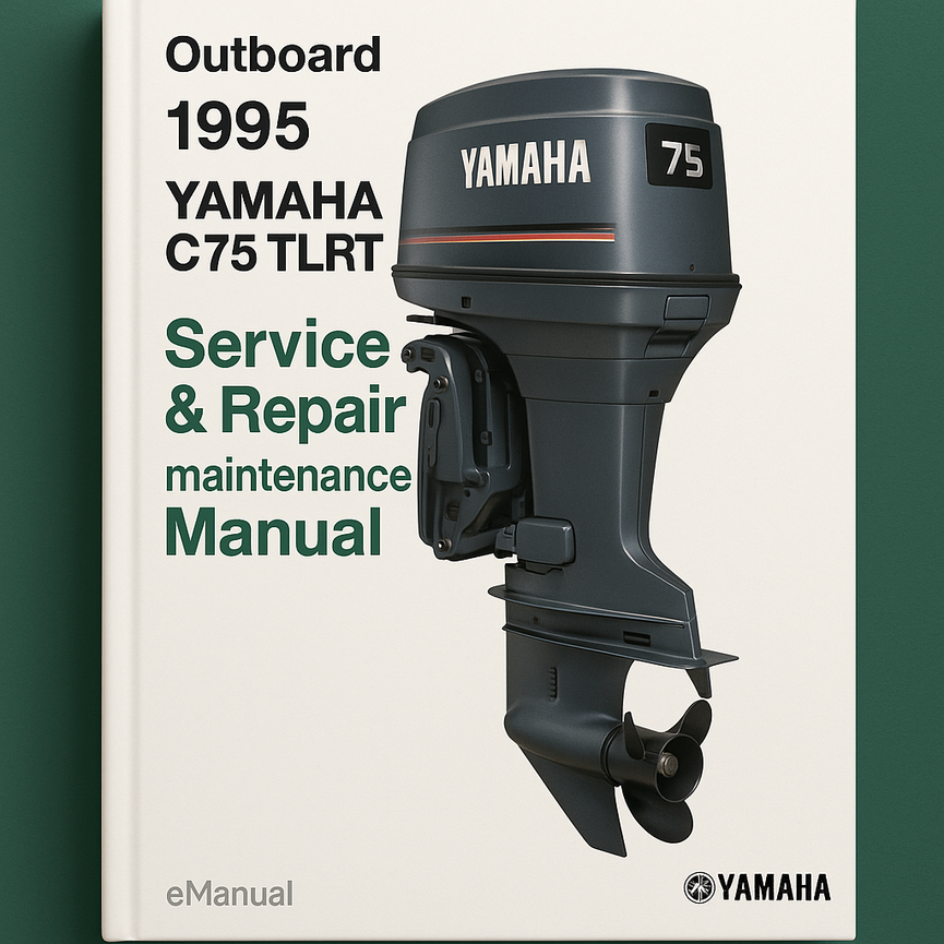 1995 Yamaha C75 TLRT Outboard Service Repair maintenance Manual. Factory