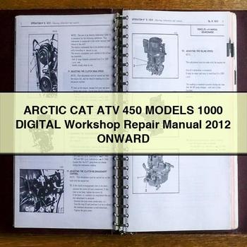 ARCTIC CAT ATV 450 ModelS 1000 Digital Workshop Repair Manual 2012 Onward