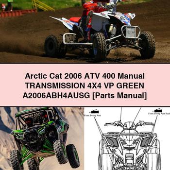 Arctic Cat 2006 ATV 400 Manual Transmission 4X4 VP GREEN A2006ABH4AUSG Parts Manual