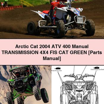 Arctic Cat 2004 ATV 400 Manual Transmission 4X4 FIS CAT GREEN Parts Manual