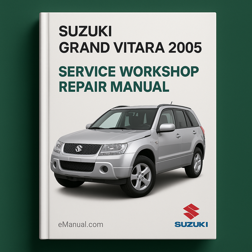 Suzuki Grand Vitara 2005 Service Workshop Repair Manual