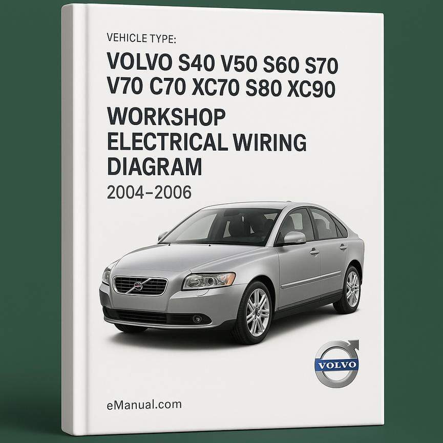 Volvo S40 V50 S60 S70 V70 C70 XC70 S80 XC90 Workshop Electrical Wiring Diagram 2004-2006 (3 500+ Pages 311MB Searchable Bookmarked iPad-ready)