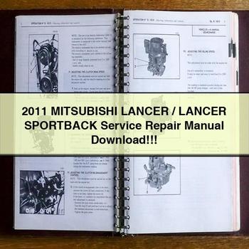 2011 Mitsubushi LANCER/LANCER SPORTBACK Service Repair Manual