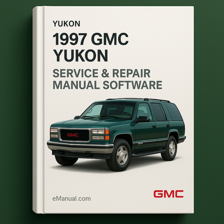 1997 GMC Yukon Service & Repair Manual Software