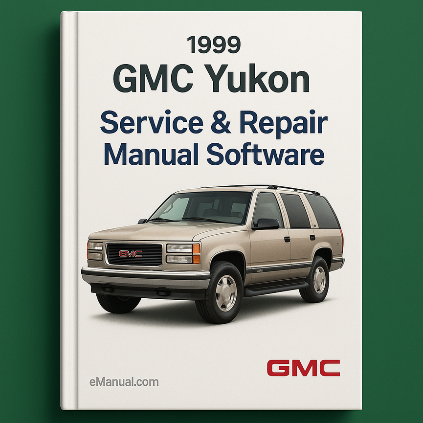 1999 GMC Yukon Service & Repair Manual Software