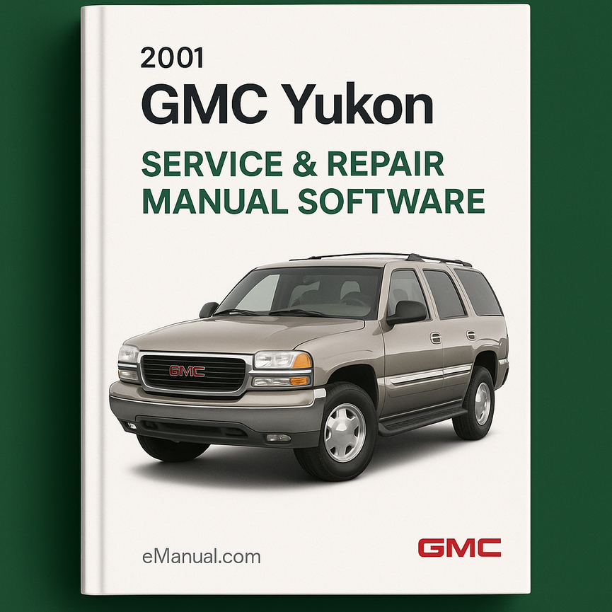 2001 GMC Yukon Service & Repair Manual Software