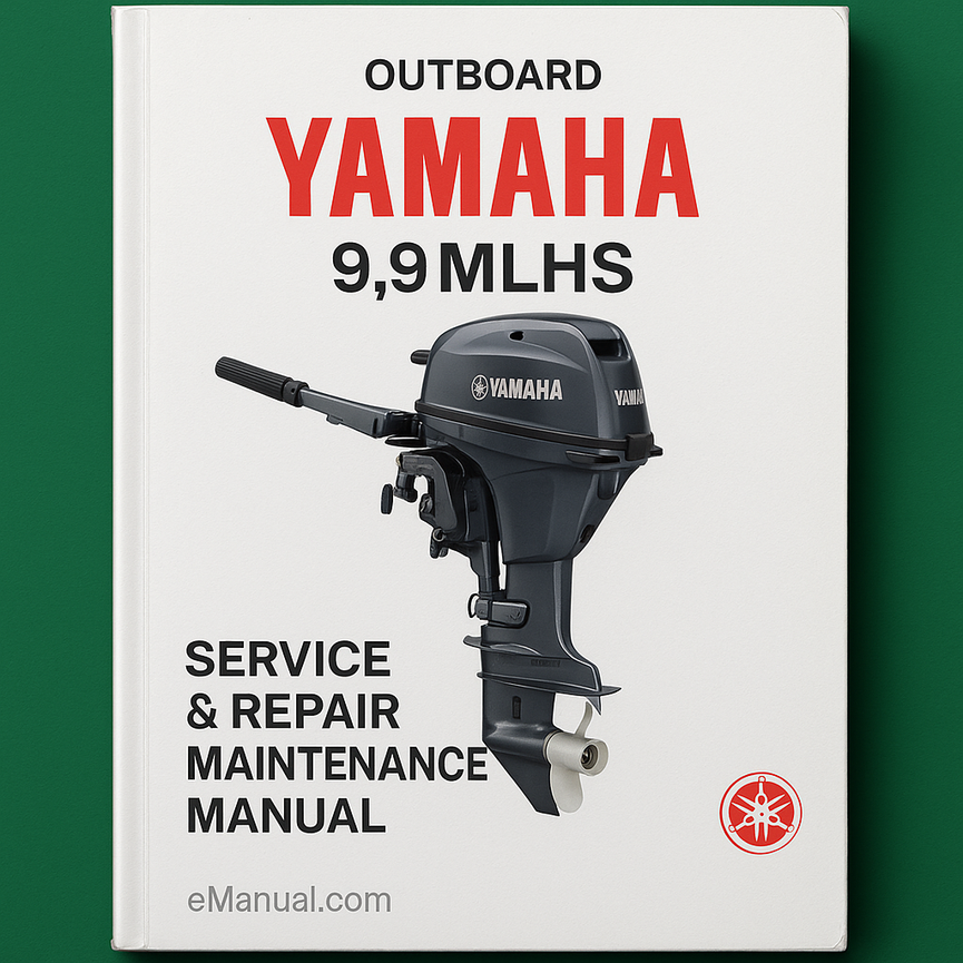 Yamaha 9.9MLHS Outboard Service Repair Maintenance Manual. Factory