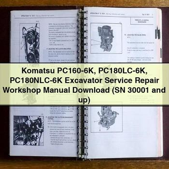 Komatsu PC160-6K PC180LC-6K PC180NLC-6K Excavator Service Repair Workshop Manual (SN 30001 and up)