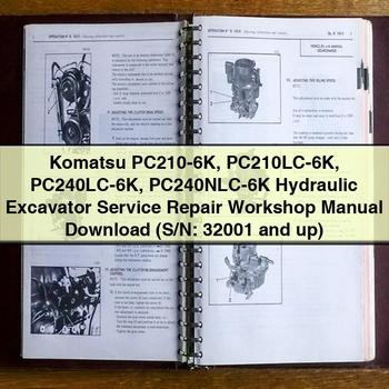 Komatsu PC210-6K PC210LC-6K PC240LC-6K PC240NLC-6K Hydraulic Excavator Service Repair Workshop Manual (S/N: 32001 and up)
