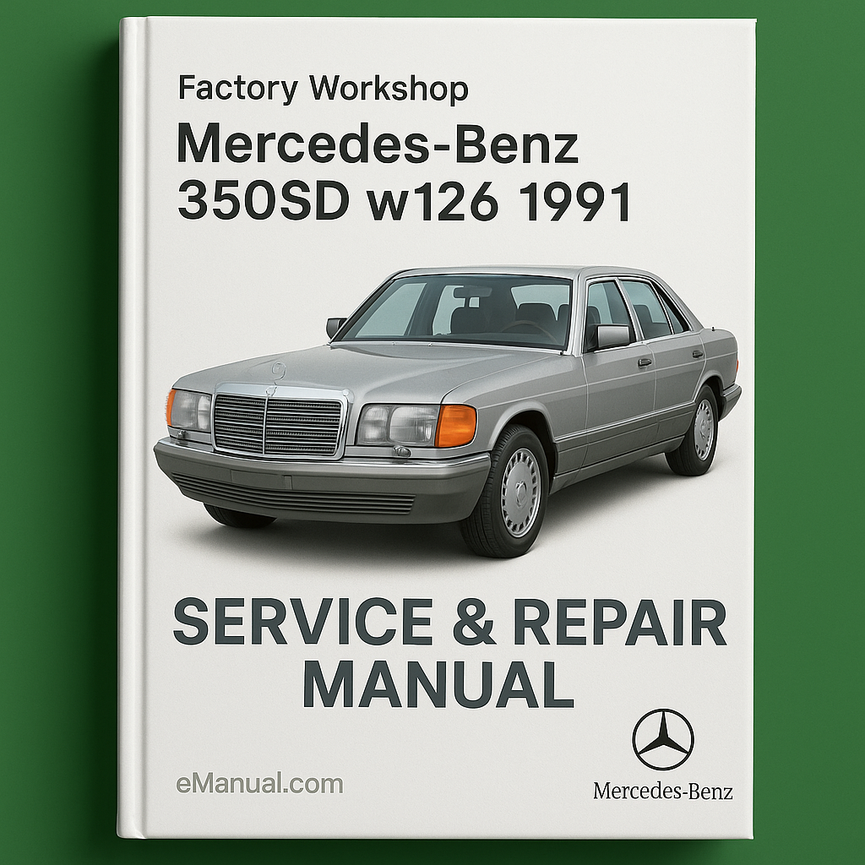 Mercedes-Benz 350SD w126 1991 Factory Workshop Service Repair Manual
