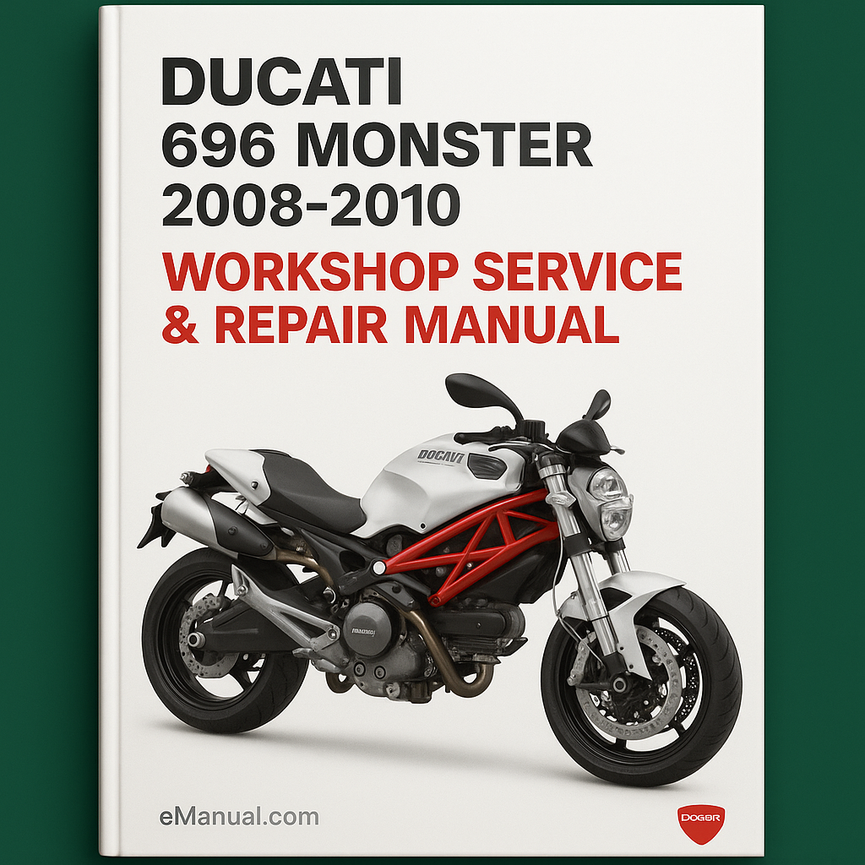 Ducati 696 Monster 2008-2010 Workshop Service Repair Manual