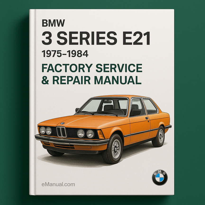 BMW 3 series E21 1975-1984 Factory Service Repair Manual