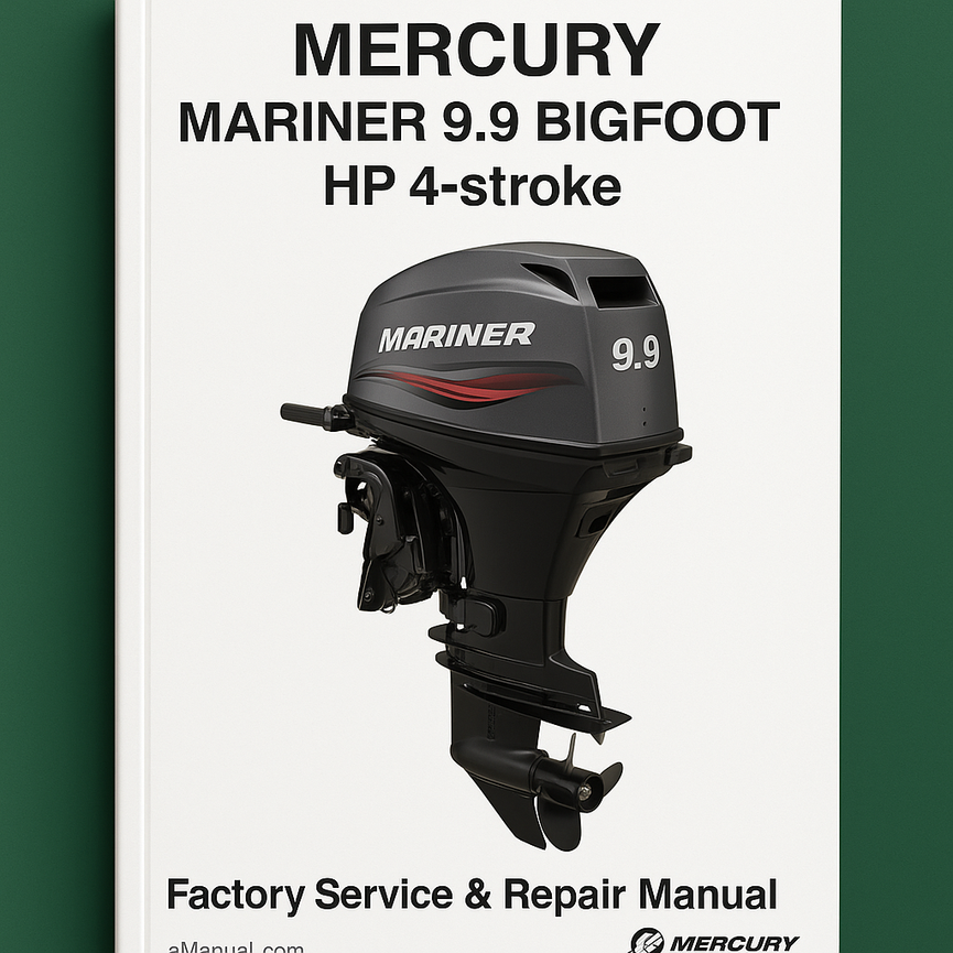 Mercury Mariner 9.9 BIGFOOT HP 4-stroke Factory Service Repair Manual