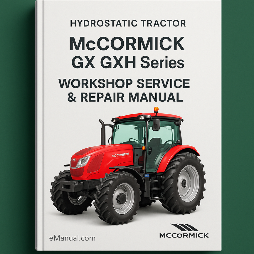 McCormick GX GXH Series Hydrostatic Tractor Workshop Service Repair Manual - Download PDF