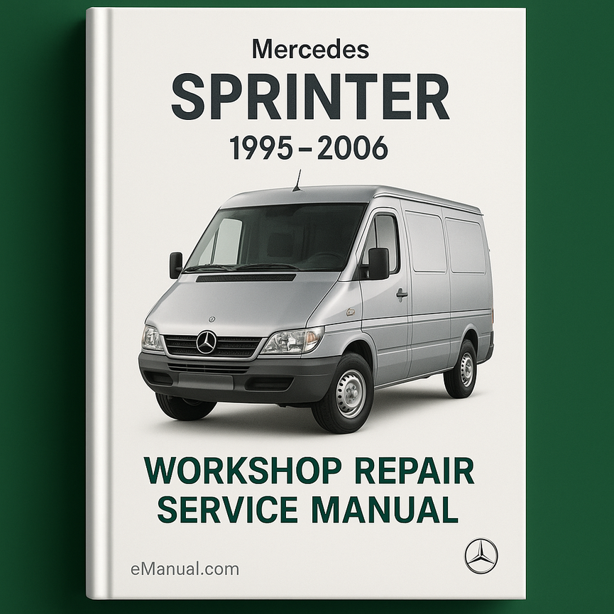 Mercedes Sprinter 1995-2006 Workshop Repair Service Manual