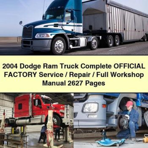 2004 Dodge Ram Truck Complete OFFICIAL Factory Service / Repair / Full Workshop Manual 2627 Pages