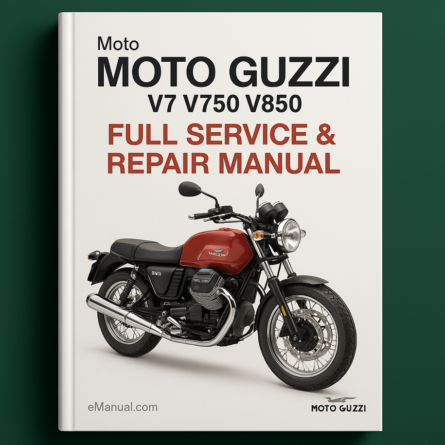 MOTO GUZZI V7 V750 V850 Full Service & Repair Manual