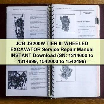 JCB JS200W Tier III WHEELED Excavator Service Repair Manual (SN: 1314600 to 1314699 1542000 to 1542499)
