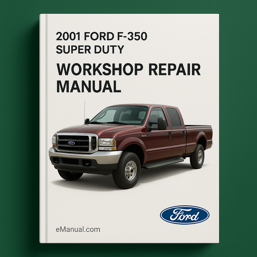 2001 Ford F-350 F350 Super Duty Workshop Repair Manual