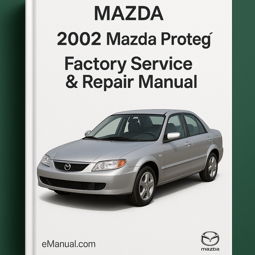 2002 Mazda Protege Factory Service & Repair Manual