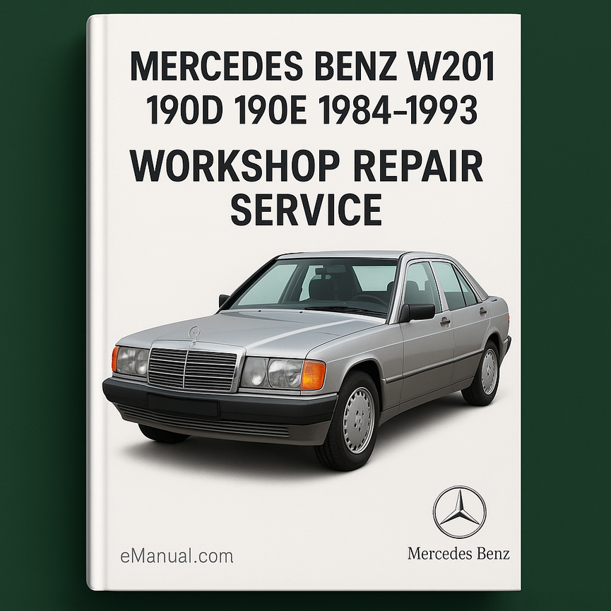 Mercedes Benz W201 190D 190E 1984-1993 Workshop Repair Servi
