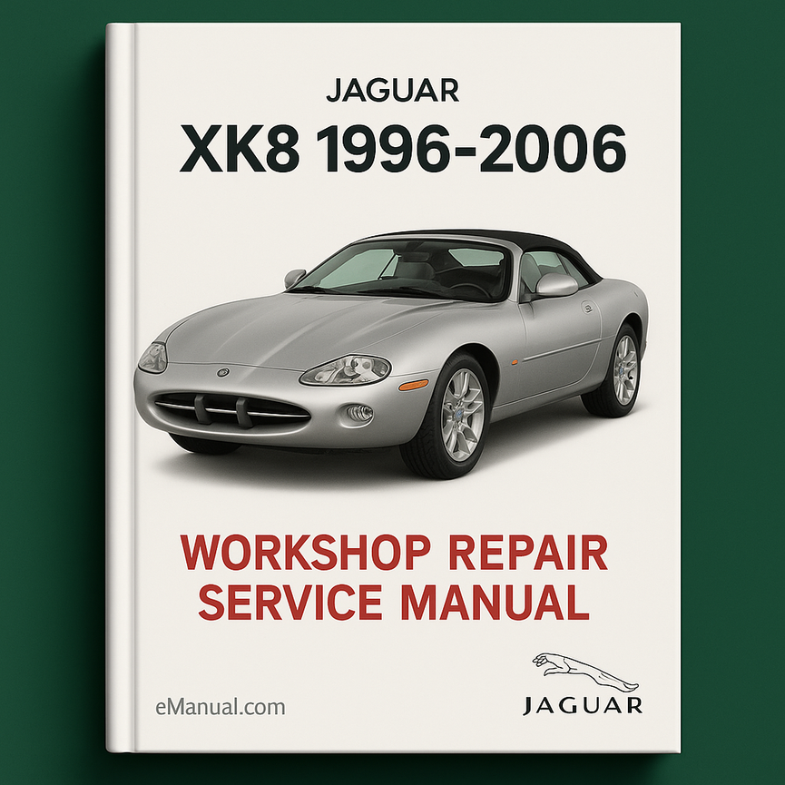 Jaguar Xk8 1996-2006 Workshop Repair Service Manual