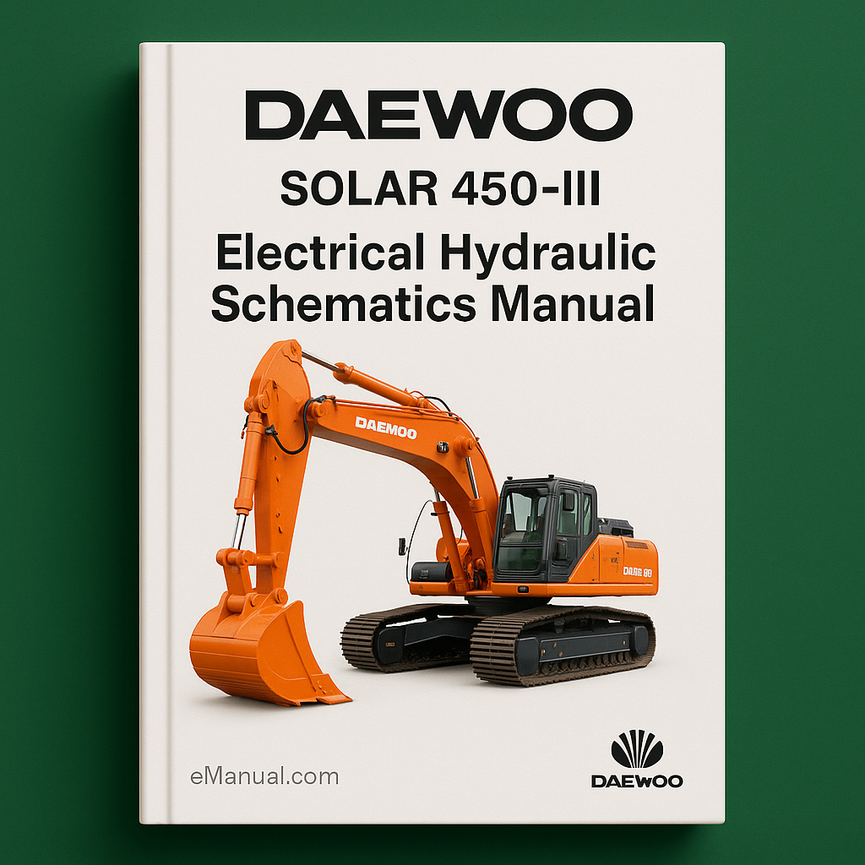 DAEWOO SOLAR 450-lll Electrical HYDRAULIC SCHEMATICS Manual