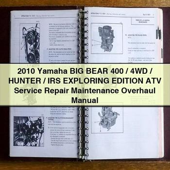 2010 Yamaha BIG BEAR 400 4WD HUNTER IRS EXPLORING EDITION ATV Service Repair Maintenance Overhaul Manual