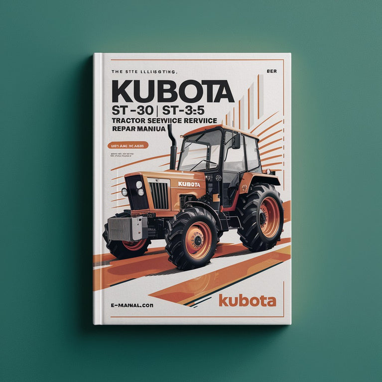 Kubota ST aacute -30 ST aacute -35 Tractor Service Workshop Repair Manual