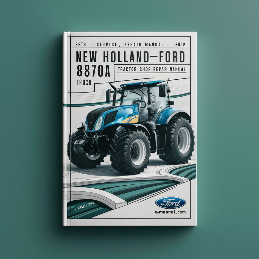 New Holland-Ford 8870A Tractor Service Shop Repair Manual