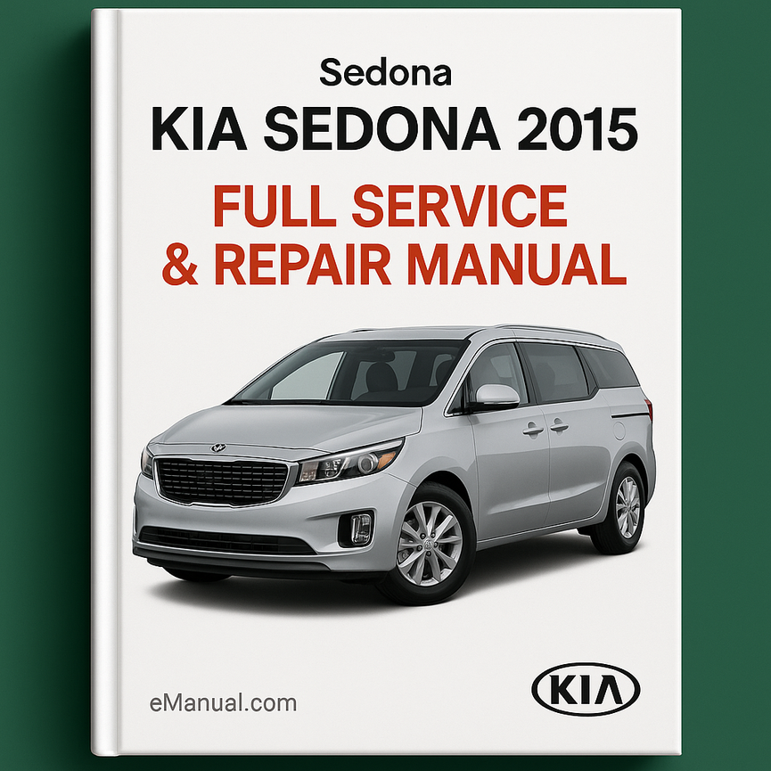 KIA SEDONA 2015 Full Service Repair Manual